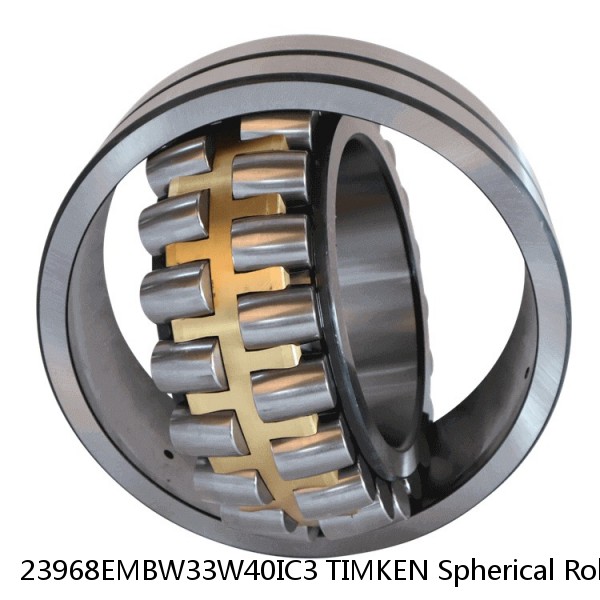 23968EMBW33W40IC3 TIMKEN Spherical Roller Bearings Brass Cage