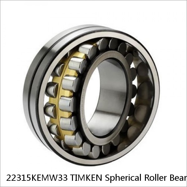 22315KEMW33 TIMKEN Spherical Roller Bearings Brass Cage