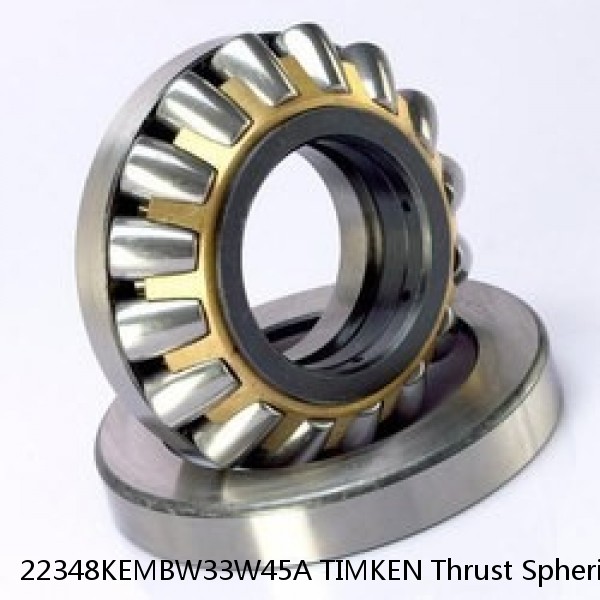 22348KEMBW33W45A TIMKEN Thrust Spherical Roller Bearings-Type TSR